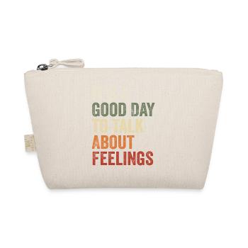 Its A Good Day to Talk About Feeling Mental Health - Organic Pouch - nature - Front
