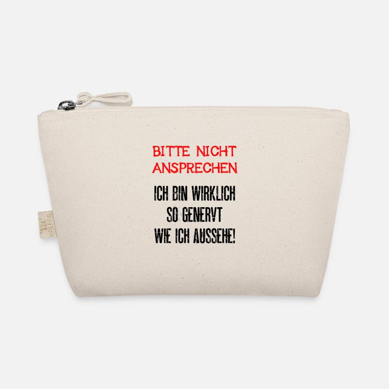 Bitte Nicht Ansprechen Ich Bin Wirklich So Genervt - Bio-Täschchen - Natur