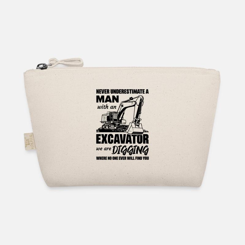 Never underestimate a man with an excavator Organic Pouch