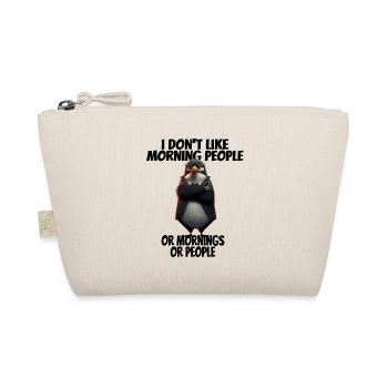 Funny saying I don't like morning people... - Organic Pouch - nature - Front