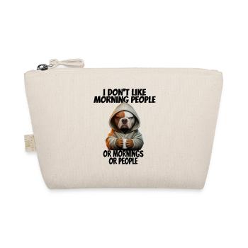Funny saying I don't like morning people... - Organic Pouch - nature - Front