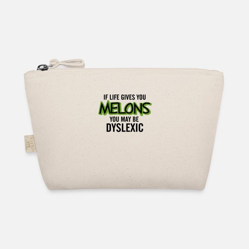 Dyslexic Sarcasm Melons Dyslexia Gift Organic Pouch
