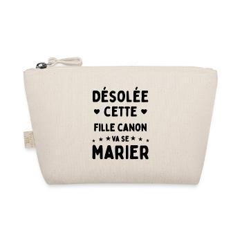 Désolée cette fille canon va se marier - Trousse biologique - nature - Devant