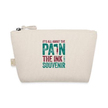 Tattooist Gift All About the Pain Ink the - Organic Pouch - nature - Front