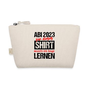 Abi 2023 Für Dieses Shirt Musste Ich Lange Lernen - Bio-Täschchen - Natur - Vorne
