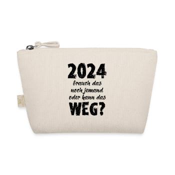 2024 Brauch Das Noch Jemand Oder Kann Das Weg Fun - Bio-Täschchen - Natur - Vorne