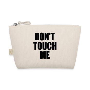 Dont touch me - Trousse biologique - nature - Devant