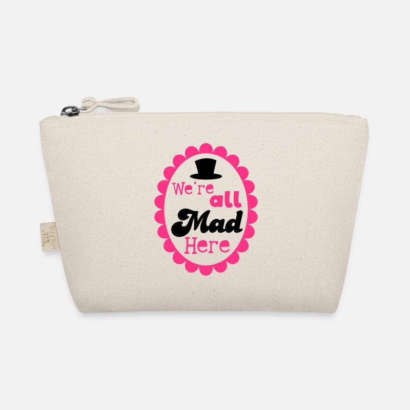 We're all mad here! with formal top hat Organic Pouch