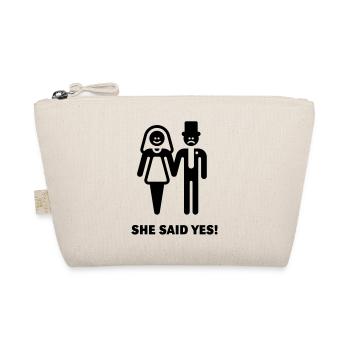 She said yes! (Wedding / Marriage) - Organic Pouch - nature - Front