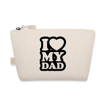 I love my dad - J'aime mon papa - Trousse biologique - nature - Devant