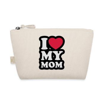 I love my mom - J'aime ma maman - Trousse biologique - nature - Devant