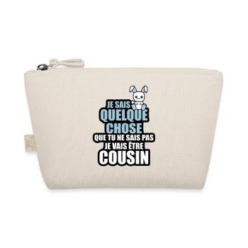 je vais être cousin - Trousse biologique - nature - Devant