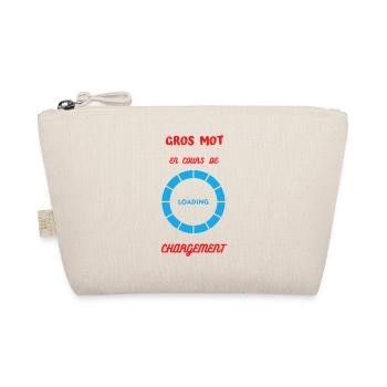 GROS MOT EN COURS DE CHARGEMENT - Trousse biologique - nature - Devant
