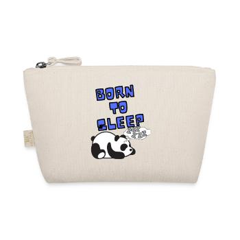 Born to sleep sleep lazy panda Sweet sweet grouch - Organic Pouch - nature - Front