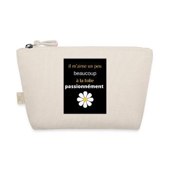il m aime un peu beaucoup a la folie passionnément - Trousse biologique - nature - Devant