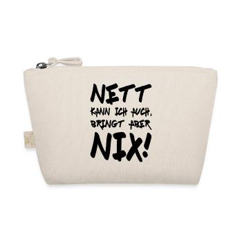 Nett kann ich auch bringt aber nix lustiger Spruch - Bio-Täschchen - Natur - Vorne