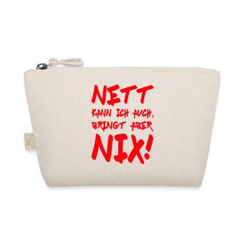 Nett kann ich auch, bringt aber nix! Motto - Bio-Täschchen - Natur - Vorne