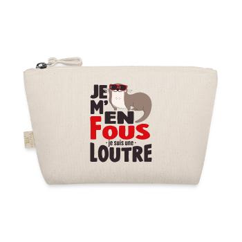 Je M'en Fous Je Suis Une Loutre Cadeau - Trousse biologique - nature - Devant