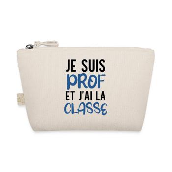 Je suis prof et j'ai la classe cadeau humour prof - Trousse biologique - nature - Devant