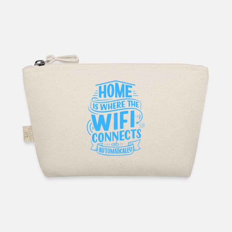 Home is where WIFI connects automatically Organic Pouch