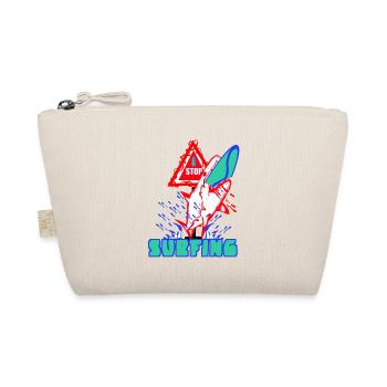Stop - Surfing - Organic Pouch - nature - Front