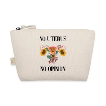 Pas d’utérus pas d’opinion droits des femmes - Trousse biologique - nature - Devant