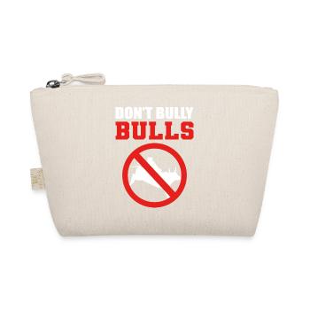 Bully Bulls Not Friendly Person Gift - Organic Pouch - nature - Front