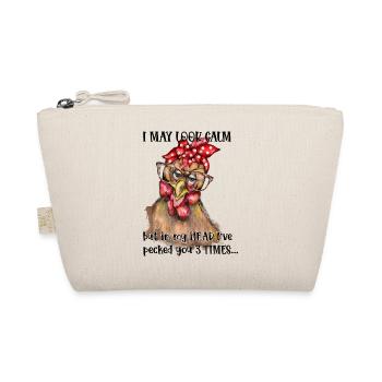 I may look calm But.in my head I've pecked you - Organic Pouch - nature - Front