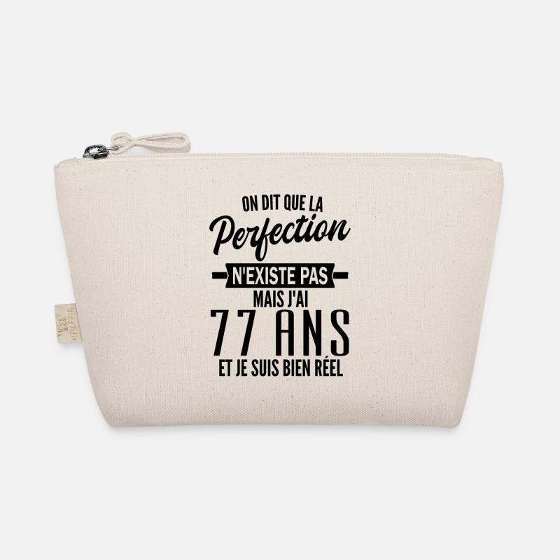 perfection 77 ans / anniversaire j'ai 77 ans Trousse biologique
