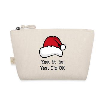 Christmas, Yes it is, Yes I'm OK - Organic Pouch - nature - Front
