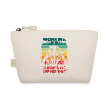 Working There Is No App For That Craftsmen - Organic Pouch - nature - Front