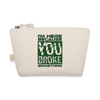 tech it computer quotes fraze meme cool quote cyber - Organic Pouch - nature - Front
