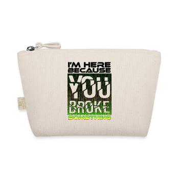tech it computer quotes fraze meme cool quote cyber - Organic Pouch - nature - Front