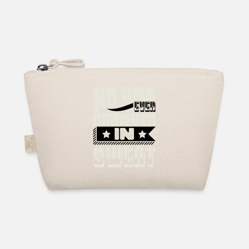 NO ONE EVER DROWNES IN SWEAT Organic Pouch