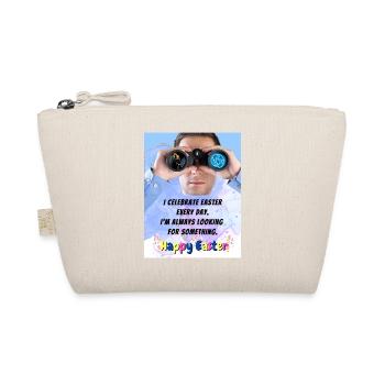 Ostern Happy Easter I celebrate Easter every Day. - Organic Pouch - nature - Front