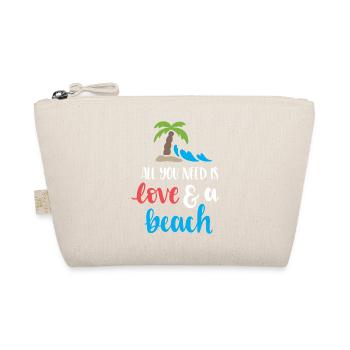Tout ce dont vous avez besoin est l’amour et une plage - Trousse biologique - nature - Devant