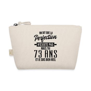 perfection 73 ans / humour anniversaire 73 ans - Trousse biologique - nature - Devant