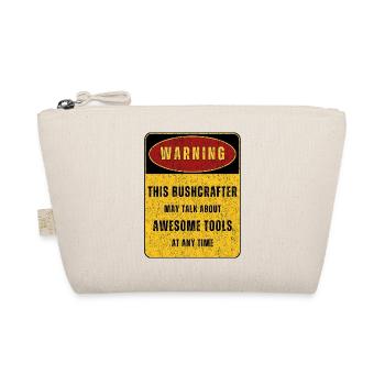 Outdoor Bushcraft Adventure Nature. Funny sayings - Organic Pouch - nature - Front