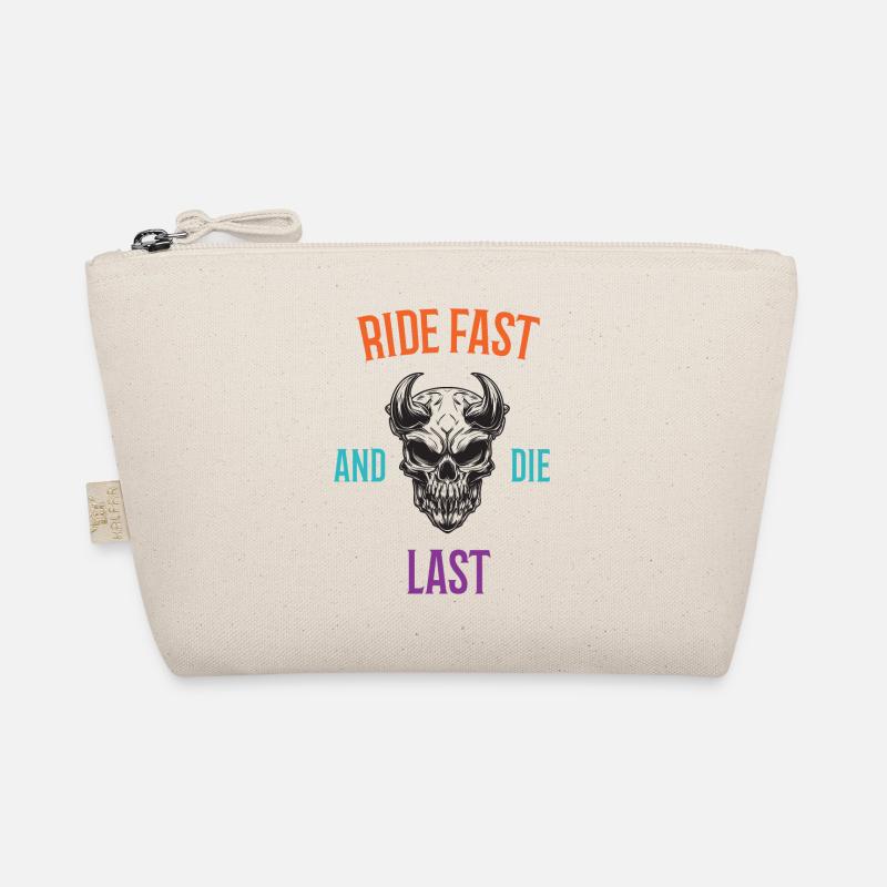Ride Fast and Die Last Organic Pouch