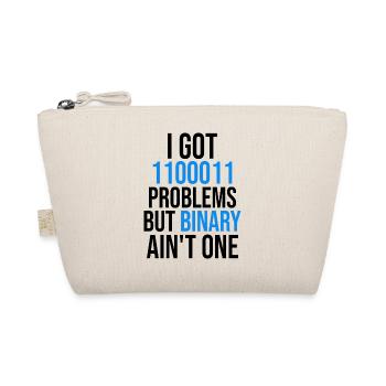 I got 99 problems but binary ain't one - Bio-Täschchen - Natur - Vorne