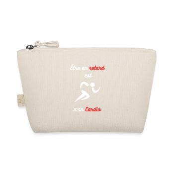Être en retard est mon cardio : Cardio Humour - Trousse biologique - nature - Devant
