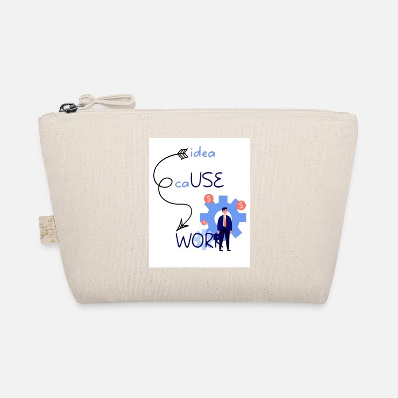 Idea cause work. An idea creates a work. - Organic Pouch - nature