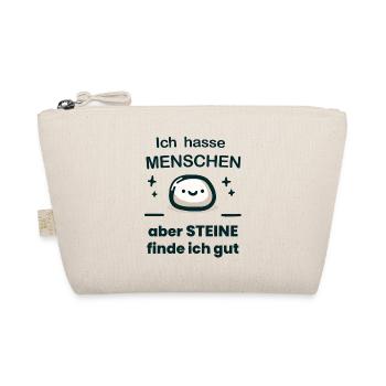 Ich hasse Menschen, aber Steine finde ich gut. - Bio-Täschchen - Natur - Vorne