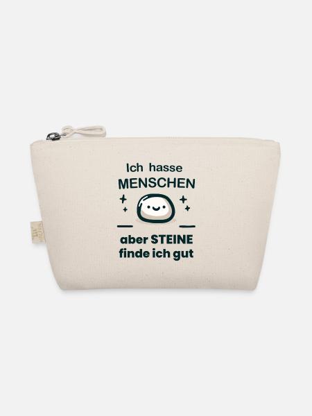 Ich hasse Menschen, aber Steine finde ich gut. - Bio-Täschchen - Natur