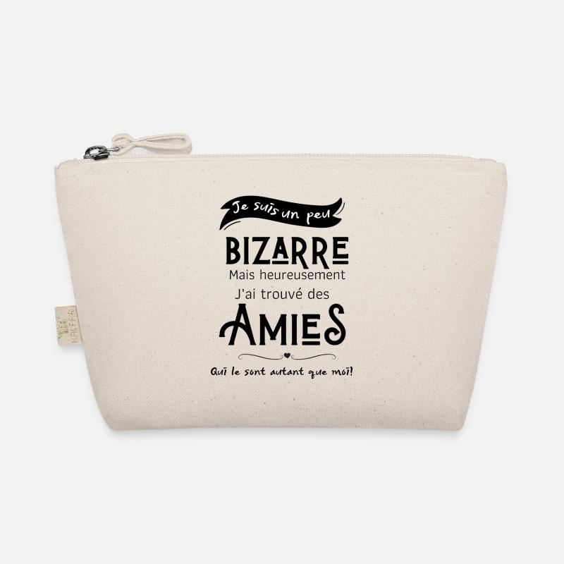 Je suis un peu bizarre mais heureusement Trousse biologique