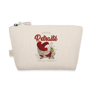 enfin retraité fini de trimer drôle retraite - Trousse biologique - nature - Devant