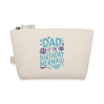 Dad Of The Birthday Mermaid Family Matching Party - Organic Pouch - nature - Front