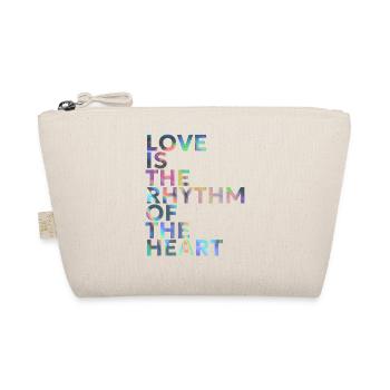 LOVE IS THE RHYTHM OF THE HEART - Organic Pouch - nature - Front