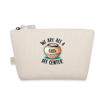 We Are All a Little Off Center - Organic Pouch - nature - Front