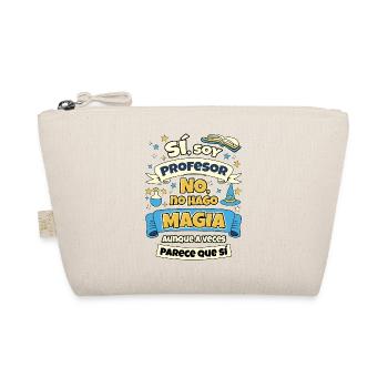I'm a Teacher, I Don't Do Magic - Organic Pouch - nature - Front